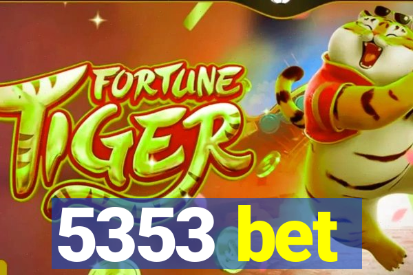 5353 bet